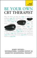 Devenez votre propre thérapeute CBT - Combattez les pensées négatives et devenez plus heureux grâce à la thérapie comportementale rationnelle et émotive. - Be Your Own CBT Therapist - Beat negative thinking and discover a happier you with Rational Emotive Behaviour Therapy