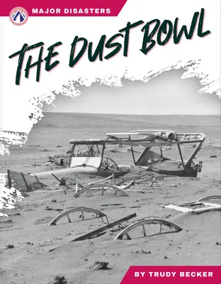 Le Dust Bowl - The Dust Bowl