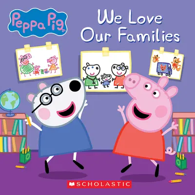 Nous aimons nos familles (Peppa Pig) - We Love Our Families (Peppa Pig)