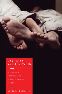 Sexe, mensonges et vérité - Sex, Lies, and the Truth