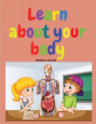 Apprendre à connaître son corps - Learn about your body