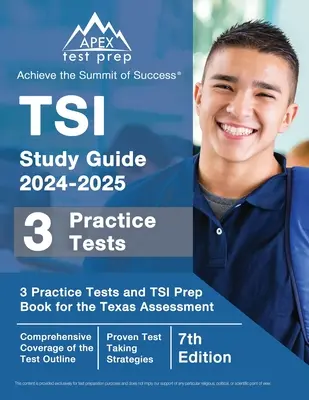 Guide d'étude TSI 2024-2025 : 3 tests pratiques et un livre de préparation au TSI pour l'évaluation du Texas [7e édition]. - TSI Study Guide 2024-2025: 3 Practice Tests and TSI Prep Book for the Texas Assessment [7th Edition]