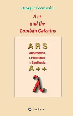 A++ et le calcul lambda : Principes de la programmation fonctionnelle - A++ and the Lambda Calculus: Principles of Functional Programming