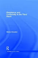 Résistance et conformisme dans le Troisième Reich - Resistance and Conformity in the Third Reich