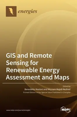 SIG et télédétection pour l'évaluation et les cartes des énergies renouvelables - GIS and Remote Sensing for Renewable Energy Assessment and Maps