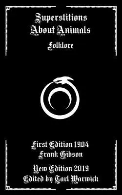 Superstitions sur les animaux : Folklore - Superstitions About Animals: Folklore