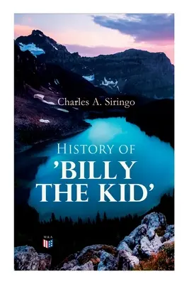 L'histoire de « Billy the Kid - History of 'Billy the Kid'