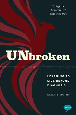 Unbroken : Apprendre à vivre au-delà du diagnostic - Unbroken: Learning to Live Beyond Diagnosis