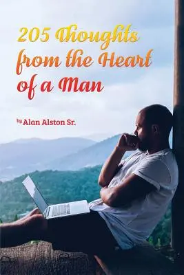 205 Pensées du cœur d'un homme - 205 Thoughts from the Heart of a Man