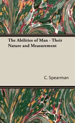 Les capacités de l'homme - Leur nature et leur mesure - The Abilities of Man - Their Nature and Measurement