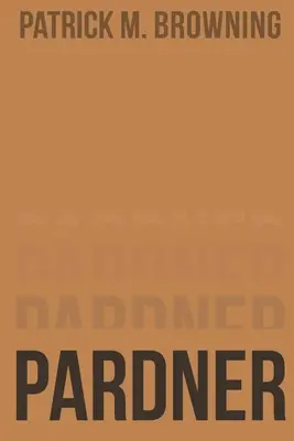 Pardner 2 : Aller de l'avant - Pardner 2: Moving On