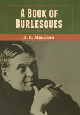 Un livre de burlesques - A Book of Burlesques