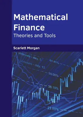 Finance mathématique : Théories et outils - Mathematical Finance: Theories and Tools