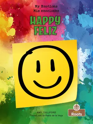 Happy (Feliz) Bilingue Eng/Spa - Happy (Feliz) Bilingual Eng/Spa