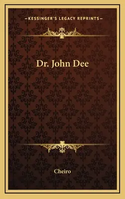 John Dee - Dr. John Dee
