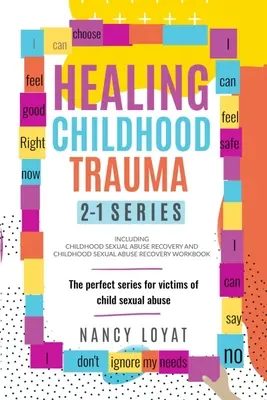 Série Guérir les traumatismes de l'enfance 2-1 : La série idéale pour les victimes d'abus sexuels dans l'enfance - Healing Childhood Trauma 2-1 Series: The perfect series for victims of child sexual abuse