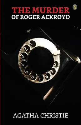 Le meurtre de Roger Ackroyd - The Murder Of Roger Ackroyd