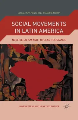 Mouvements sociaux en Amérique latine : Néolibéralisme et résistance populaire - Social Movements in Latin America: Neoliberalism and Popular Resistance