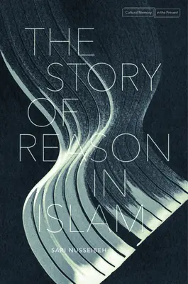 L'histoire de la raison en Islam - The Story of Reason in Islam