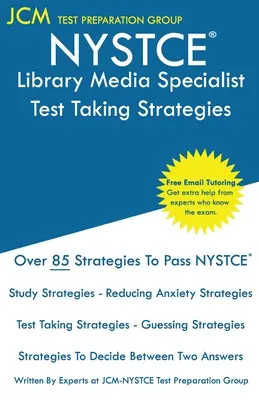 NYSTCE Library Media Specialist - Stratégies pour passer l'examen : NYSTCE 074 - Tutorat en ligne gratuit - Nouvelle édition 2020 - Les dernières stratégies pour réussir votre examen. - NYSTCE Library Media Specialist - Test Taking Strategies: NYSTCE 074 Exam - Free Online Tutoring - New 2020 Edition - The latest strategies to pass yo