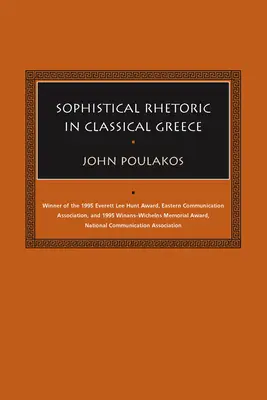 La rhétorique sophistique dans la Grèce classique - Sophistical Rhetoric in Classical Greece