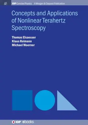 Concepts et applications de la spectroscopie térahertz non linéaire - Concepts and Applications of Nonlinear Terahertz Spectroscopy