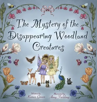 Le mystère de la disparition des créatures des bois - The Mystery of the Disappearing Woodland Creatures