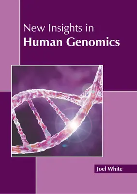 Nouvelles perspectives en génomique humaine - New Insights in Human Genomics