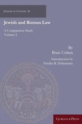 Le droit juif et le droit romain : A Comparative Study (Volume 2) - Jewish and Roman Law: A Comparative Study (Volume 2)