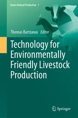 Technologie pour une production animale respectueuse de l'environnement - Technology for Environmentally Friendly Livestock Production