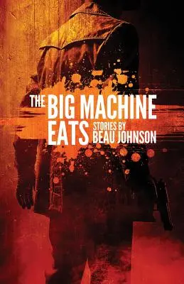 La Grande Machine mange - The Big Machine Eats