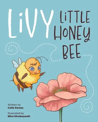 Livy, la petite abeille - Livy Little Honey Bee