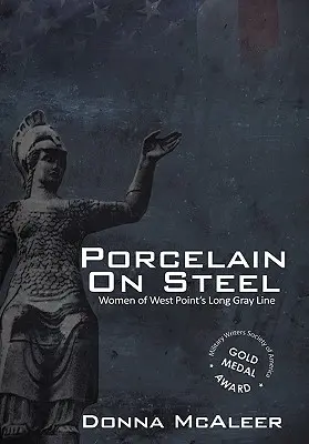 Porcelaine d'acier - Les femmes de la longue ligne grise de West Point - Porcelain on Steel - Women of West Point's Long Gray Line
