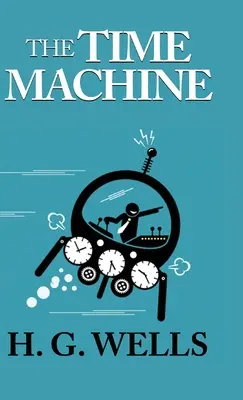 La Machine à explorer le temps - The Time Machine