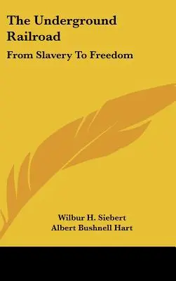 Le chemin de fer clandestin : De l'esclavage à la liberté - The Underground Railroad: From Slavery To Freedom