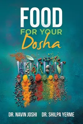 De la nourriture pour votre Dosha - Food for Your Dosha