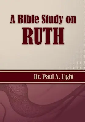Une étude biblique sur Ruth - A Bible Study on Ruth