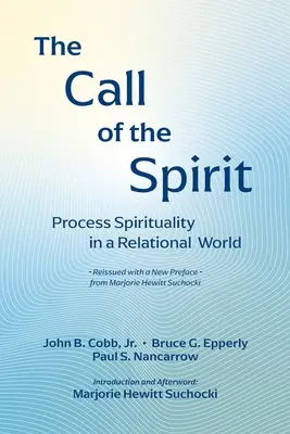 L'appel de l'Esprit : La spiritualité du processus dans un monde relationnel - The Call of the Spirit: Process Spirituality in a Relational World