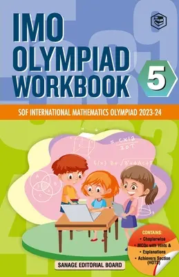 SPH International Mathematics Olympiad (IMO) Workbook for Class 5 - MCQs, Previous Years Solved Paper and Achievers Section - SOF Olympiad Preparation (en anglais) - SPH International Mathematics Olympiad (IMO) Workbook for Class 5 - MCQs, Previous Years Solved Paper and Achievers Section - SOF Olympiad Preparation