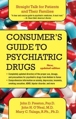 Consumer's Guide to Psychiatric Drugs : Un franc-parler pour les patients et leurs familles (mis à jour) - Consumer's Guide to Psychiatric Drugs: Straight Talk for Patients and Their Families (Updated)