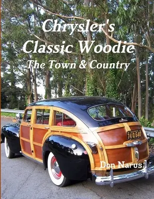 La Woodie classique de Chrysler - Chrysler's Classic Woodie