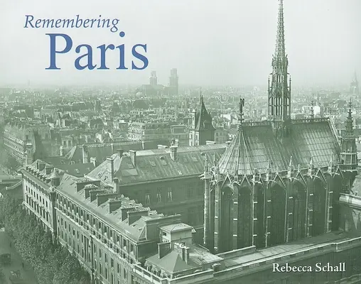 Se souvenir de Paris - Remembering Paris