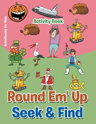 Livre d'activités « Cherche et trouve » Round 'Em Up - Round 'Em Up Seek and Find Activity Book