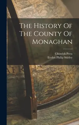 L'histoire du comté de Monaghan - The History Of The County Of Monaghan