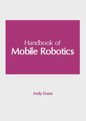 Manuel de robotique mobile - Handbook of Mobile Robotics