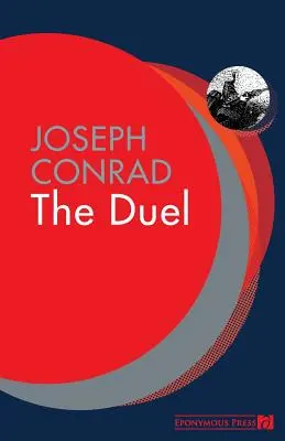 Le Duel : Un conte militaire - The Duel: A Military Tale
