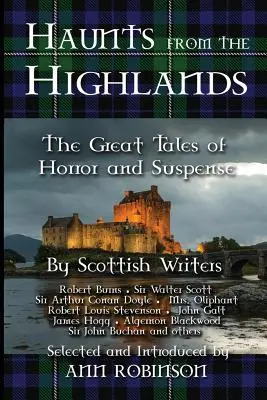 Les hantises des Highlands : Les grands récits d'horreur et de suspense des écrivains écossais - Haunts from the Highlands: The Great Tales of Horror and Suspense by Scottish Writers