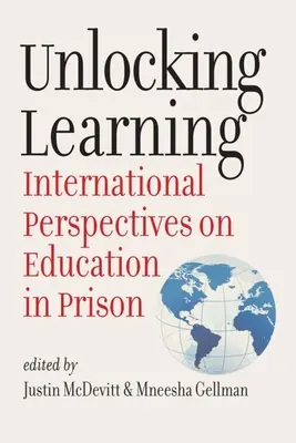 Débloquer l'apprentissage : Perspectives internationales sur l'éducation en prison - Unlocking Learning: International Perspectives on Education in Prison