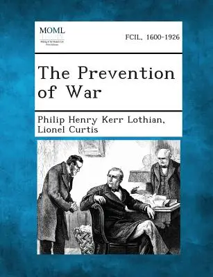 La prévention de la guerre - The Prevention of War