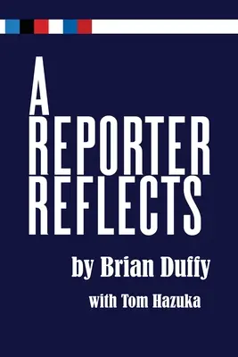 Un journaliste réfléchit - A Reporter Reflects